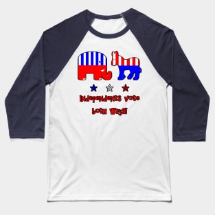 Independents Vote Both Ways Baseball T-Shirt